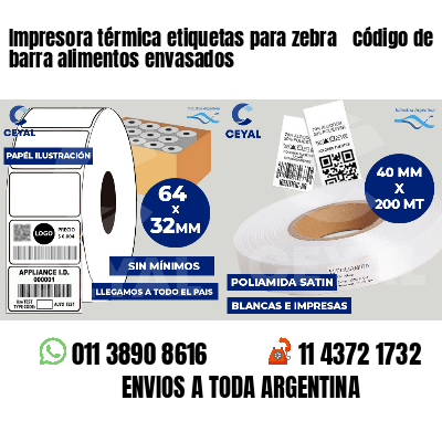 Impresora térmica etiquetas para zebra  código de barra alimentos envasados